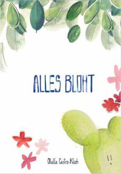 Alles blüht