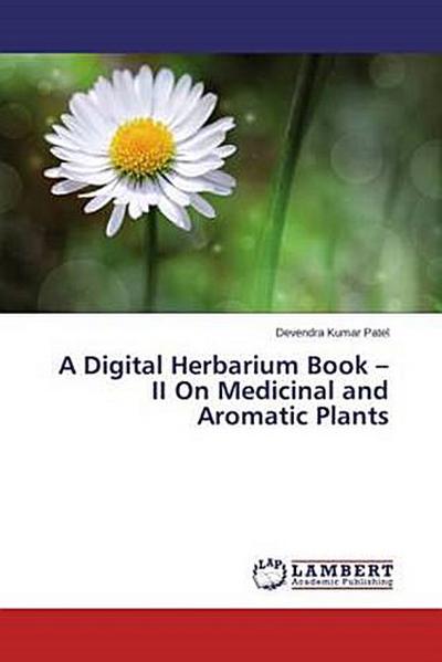 A Digital Herbarium Book - II On Medicinal and Aromatic Plants