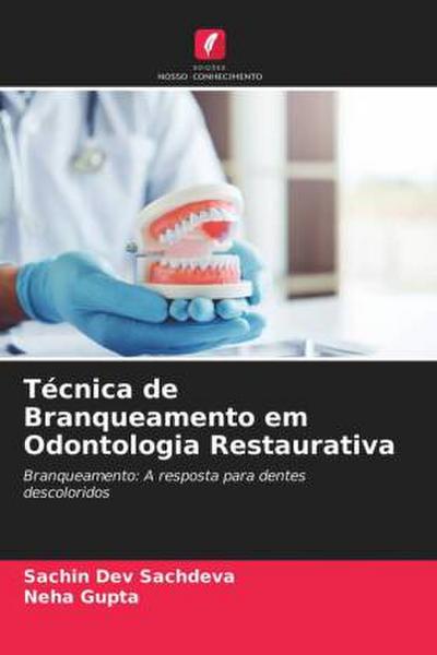 Técnica de Branqueamento em Odontologia Restaurativa