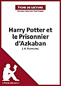 Harry Potter et le Prisonnier d’Azkaban de J. K. Rowling (Fiche de lecture)