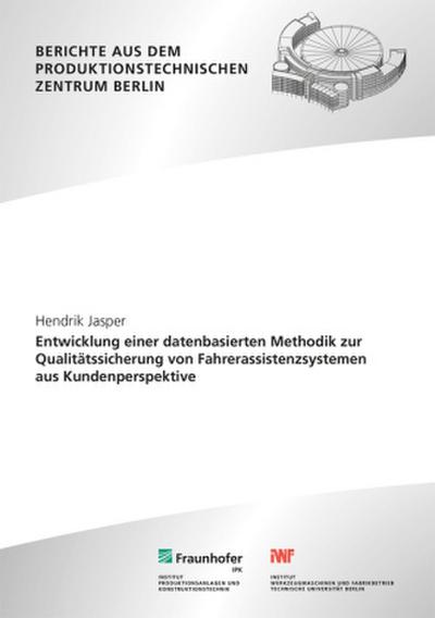 Entwicklung einer datenbasierten Methodik zur Qualitätssicherung von Fahrerassistenzsystemen aus Kundenperspektive.