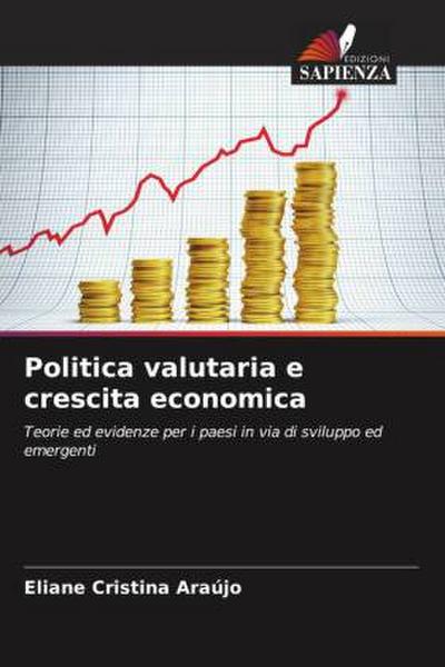Politica valutaria e crescita economica