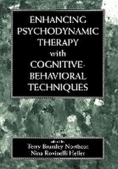 Enhancing Psychodynamic Therapy with Cognitive-Behavioral Techniques