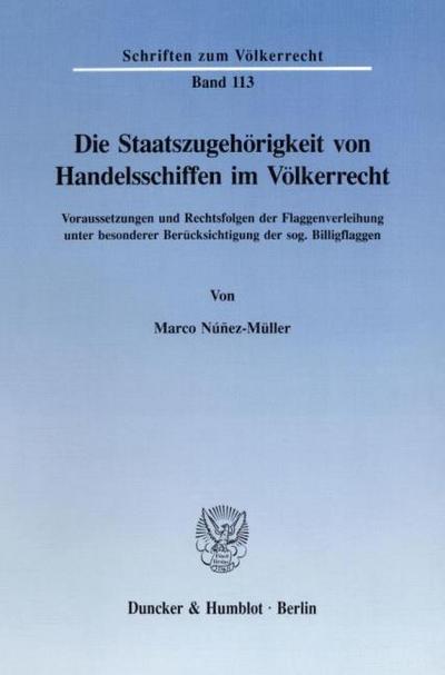 Die Staatszugehörigkeit von Handelsschiffen im Völkerrecht.