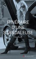 Itinéraire d’une scandaleuse