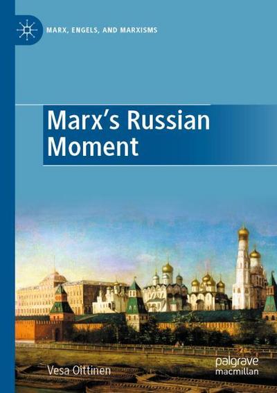 Marx’s Russian Moment