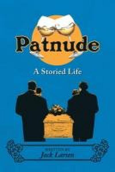Patnude: A Storied Life