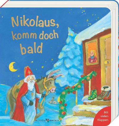 Nikolaus, komm doch bald. Geschichten vom Nikolaus im farbenfrohen Pappbilderbuch ab 2 Jahre. Bilderbuch zum Vorlesen und Entdecken, ideal als kleines ... für Kinder (Pappbilderbücher mit Klappen)