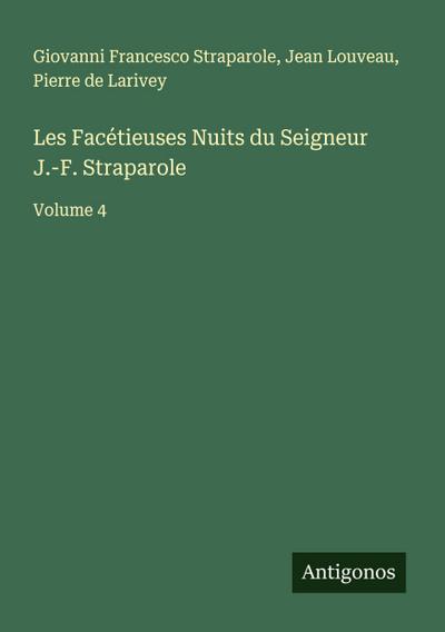 Les Facétieuses Nuits du Seigneur J.-F. Straparole