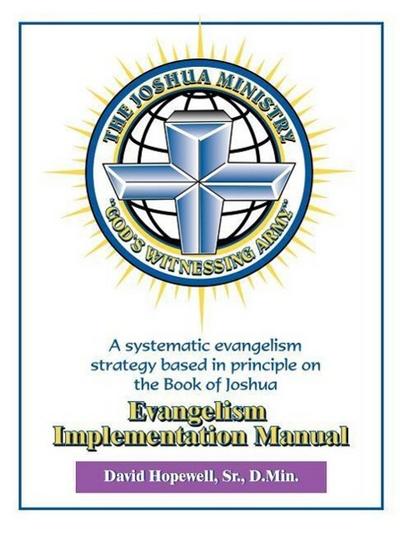 The Joshua Ministry Evangelism Implementation Manual