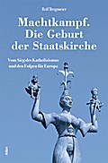 Machtkampf. Die Geburt der Staatskirche