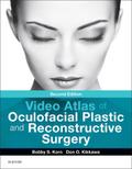 Video Atlas of Oculofacial Plastic and Reconstructive Surgery E-Book