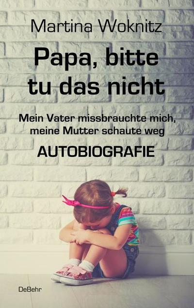 Papa, bitte tu das nicht