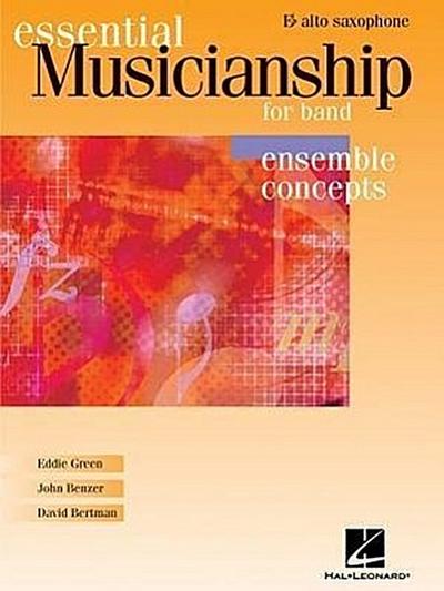 Essential Musicianship for Band - Ensemble Concepts: Advanced Level - Eb Alto Saxophone