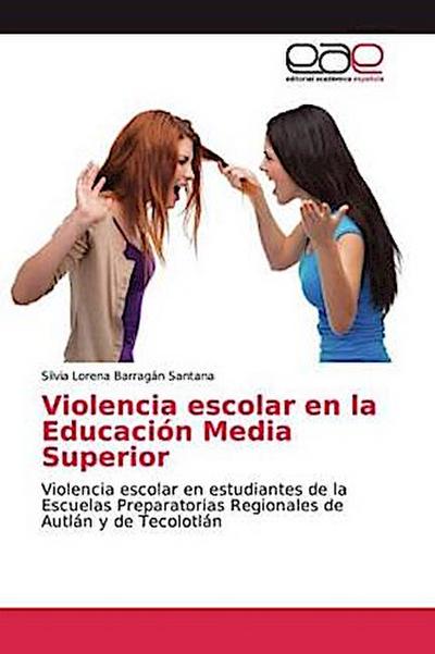 Violencia escolar en la Educación Media Superior