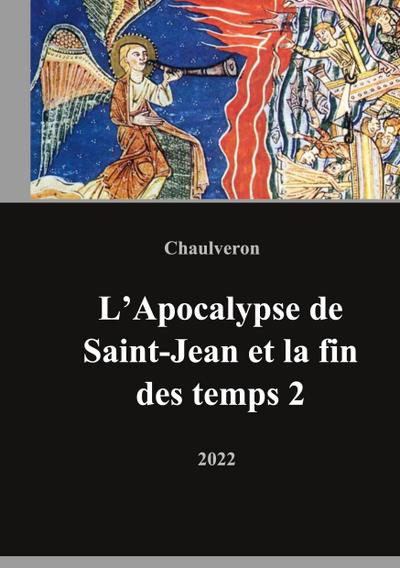L’Apocalypse de Saint-Jean et la fin des temps 2