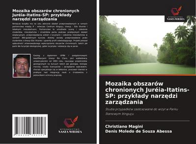 Mozaika obszarów chronionych Juréia-Itatins-SP: przyk¿ady narz¿dzi zarz¿dzania