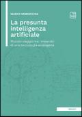 La presunta intelligenza artificiale