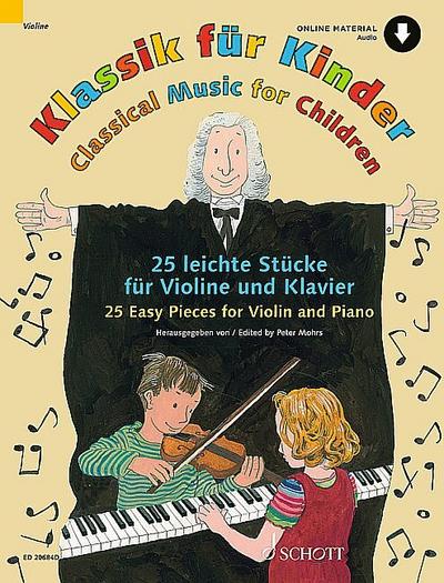 Klassik für Kinder. 25 leichte Stücke. Violine und Klavier.