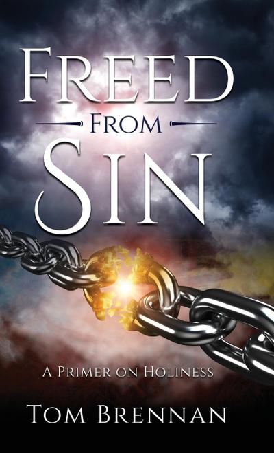 Freed From Sin: A Primer on Holiness
