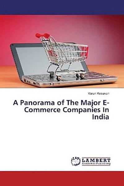 A Panorama of The Major E-Commerce Companies In India