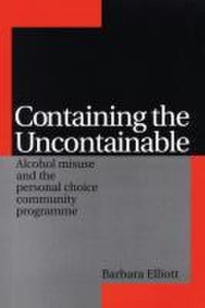 Containing the Uncontainable