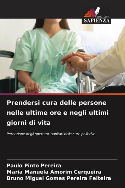 Prendersi cura delle persone nelle ultime ore e negli ultimi giorni di vita