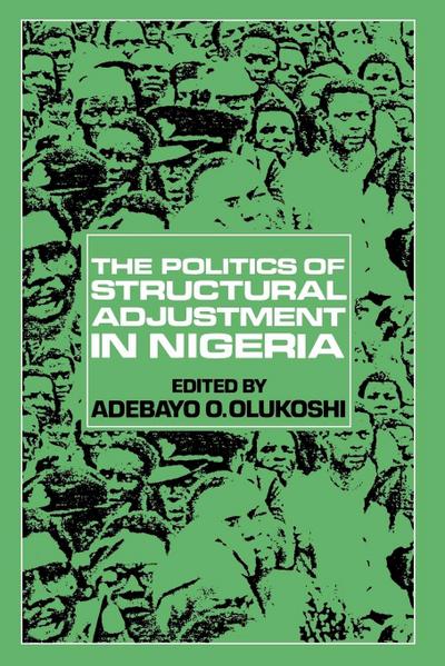 The Politics of Structural Adjustment in Nigeria