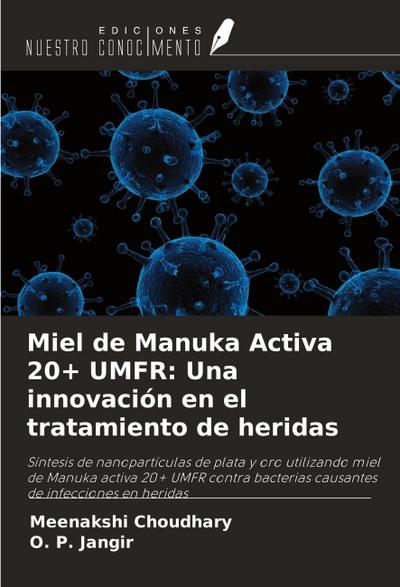 Miel de Manuka Activa 20+ UMFR: Una innovación en el tratamiento de heridas