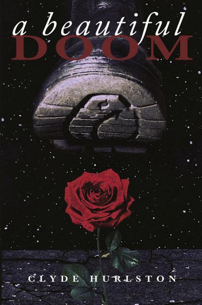 A Beautiful Doom