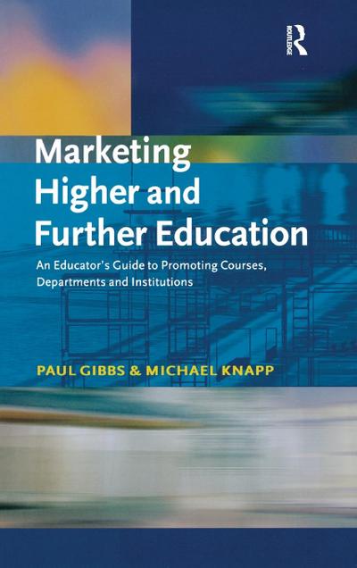 Marketing Higher and Further Education