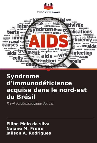 Syndrome d’immunodéficience acquise dans le nord-est du Brésil