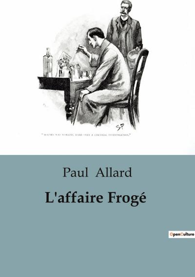 L’affaire Frogé