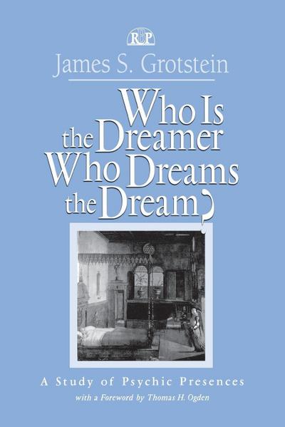 Who Is the Dreamer, Who Dreams the Dream?