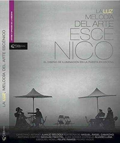 La luz, melodía del arte escénico