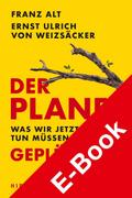Der Planet ist geplündert. Was wir jetzt tun müsse