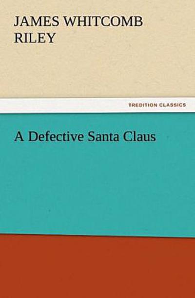 A Defective Santa Claus