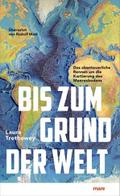 Bis zum Grund der Welt