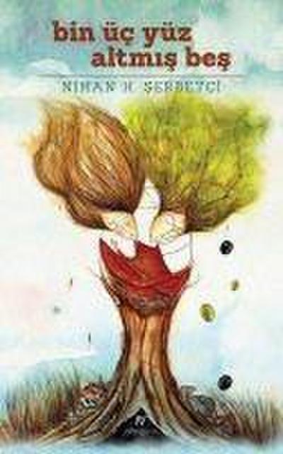 Bin Üc Yüz Altmis Bes