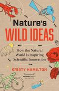 Nature’s Wild Ideas