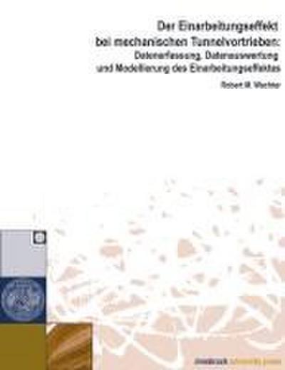 Der Einarbeitungseffekt bei mechanischen Tunnelvortrieben