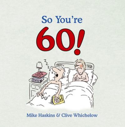 So You’’re 60!