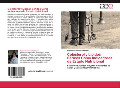 Colesterol y Lípidos Séricos Como Indicadores de Estado Nutricional