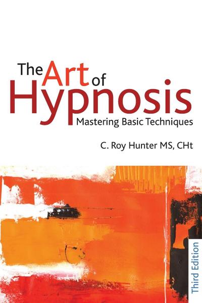 The Art of Hypnosis - Third edition