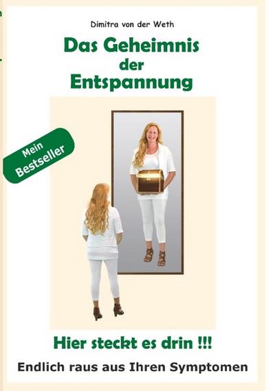 Das Geheimnis der Entspannung