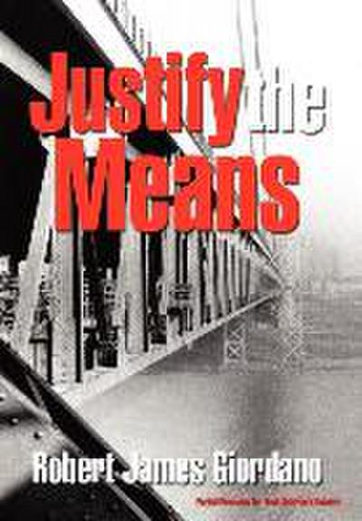Justify the Means