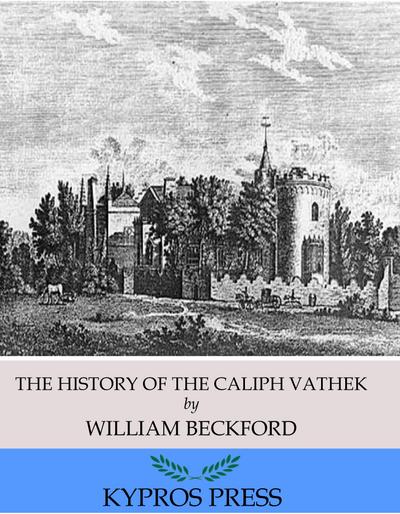 The History of the Caliph Vathek