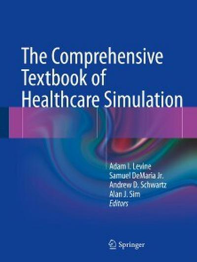 The Comprehensive Textbook of Healthcare Simulation