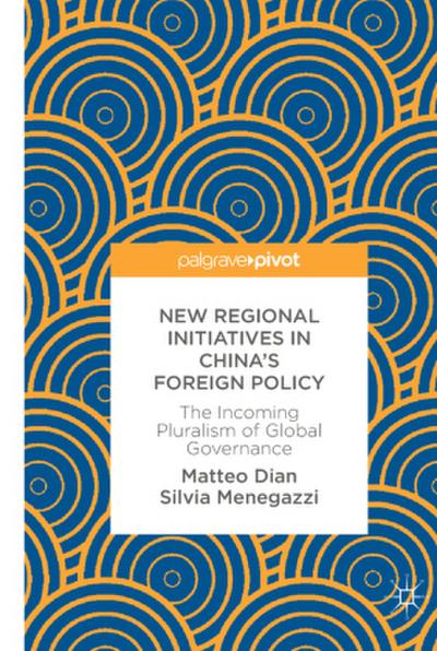 New Regional Initiatives in China’s Foreign Policy