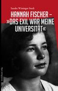 Hannah Fischer - ’Das Exil war meine Univers